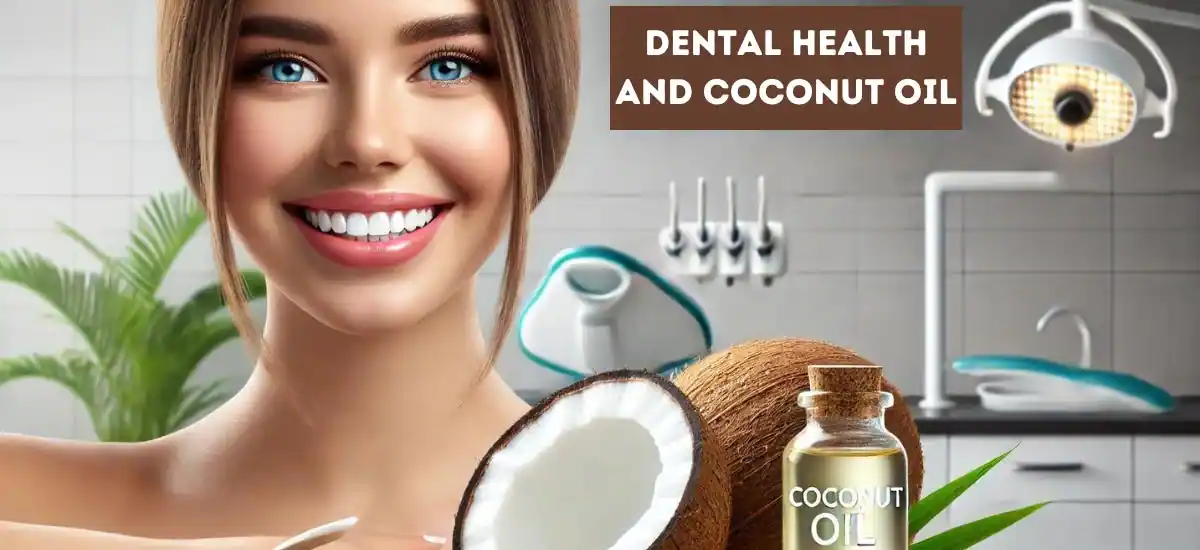 Dental Health and Coconut Oil